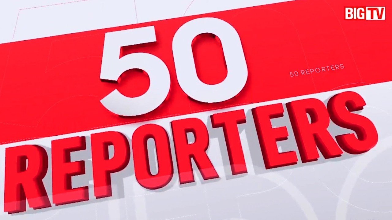 50 Reporters | 50 Biggest News Stories of the Day | BIG TV Breaking News | 50 Breaking News | BIGTV