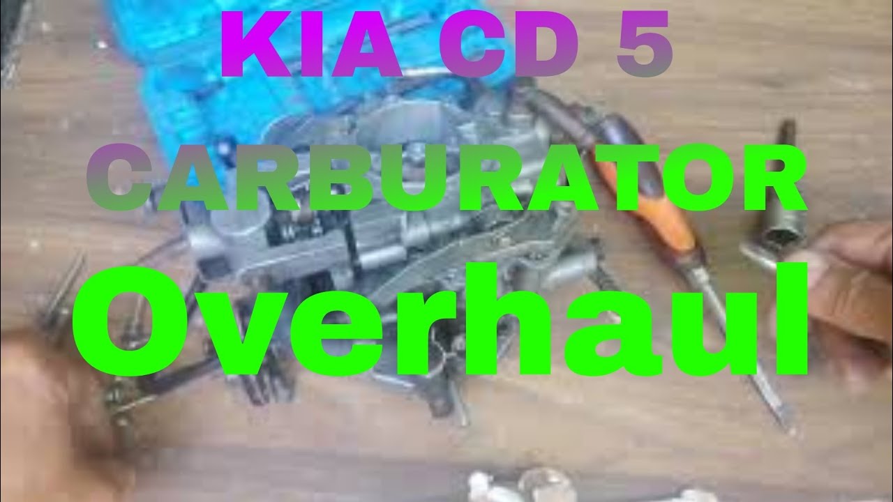Paano mag overhaul ng carburator ng Kia cd 5