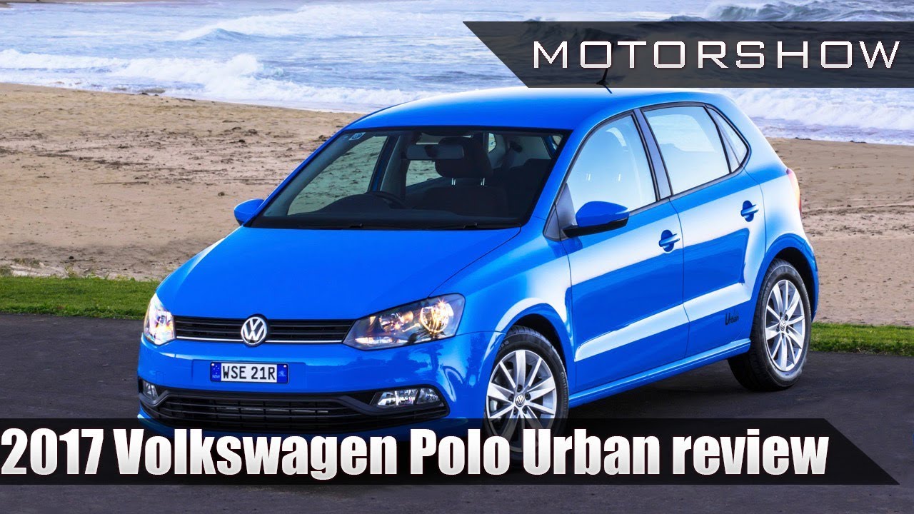 2017 Volkswagen Polo Urban review - Motorshow