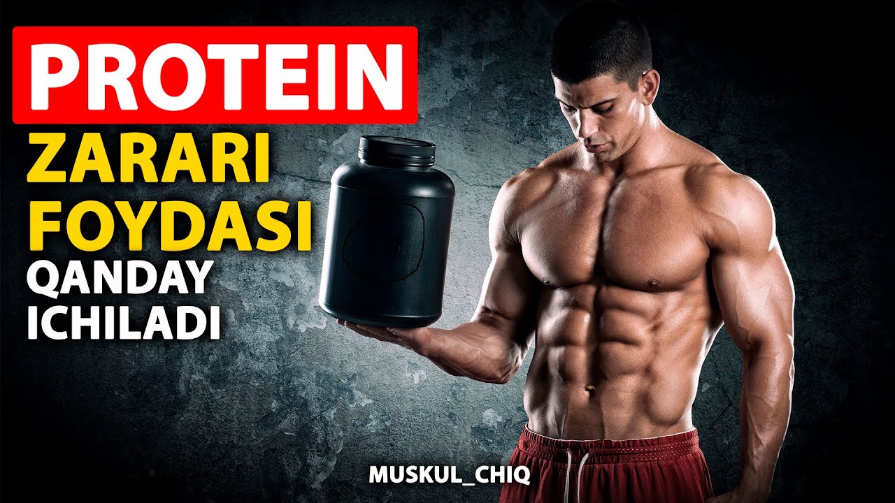 Protein foydasi va zarari  Proteinni qanday ichish kerak?