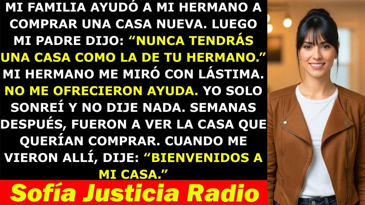 “Nunca Tendrás una Casa Como Tu Hermano”, Dijo Mi Padre — Pero No Esperaban lo Que Siguió...