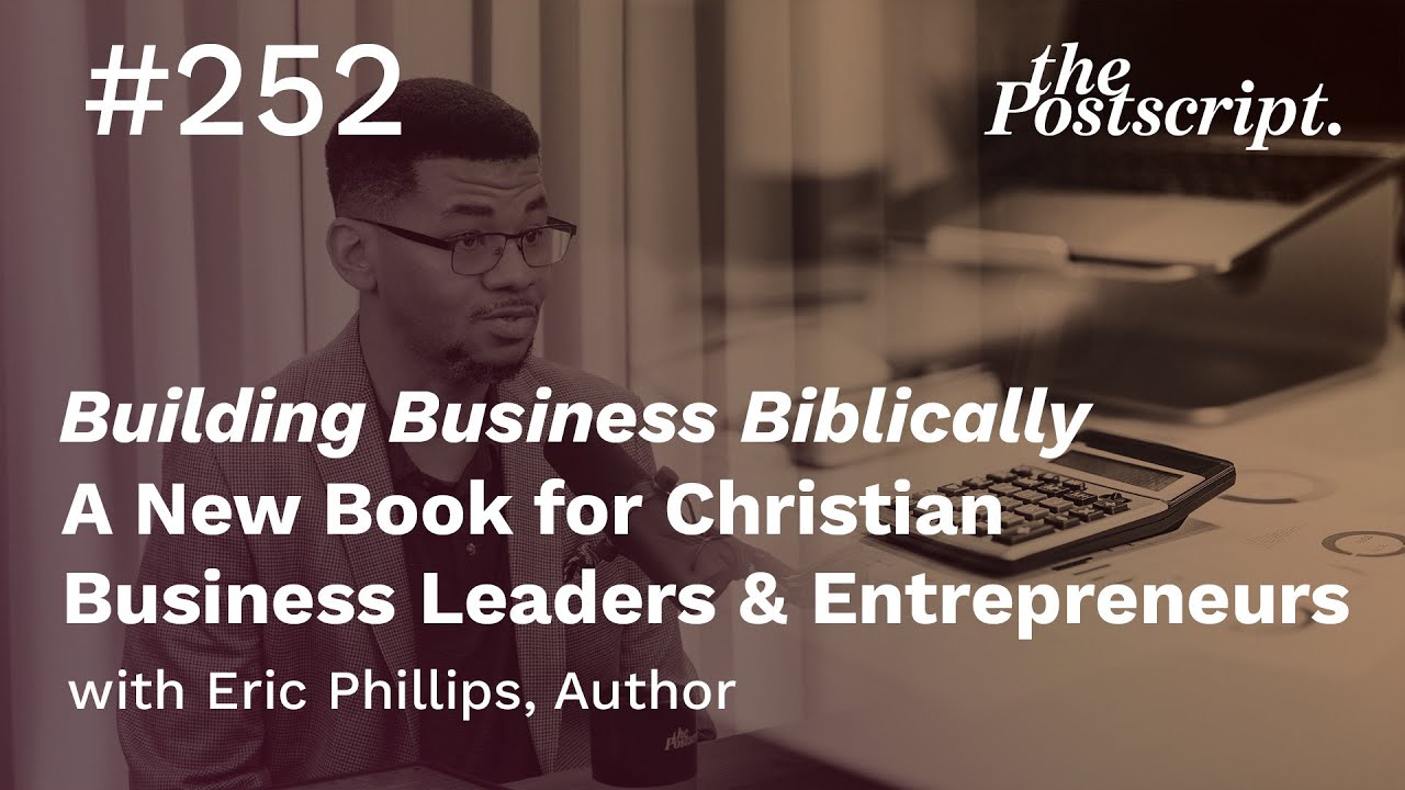 Building Business Biblically, A New Book for Christian Business Leaders & Entrepreneurs