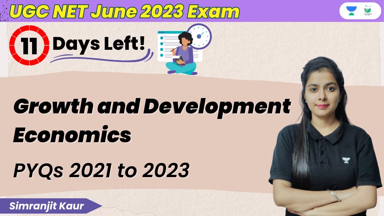Growth and Development Economics | PYQs 2021 to 2023 | UGC NET June 2023 Exam | Simranjit Kaur
