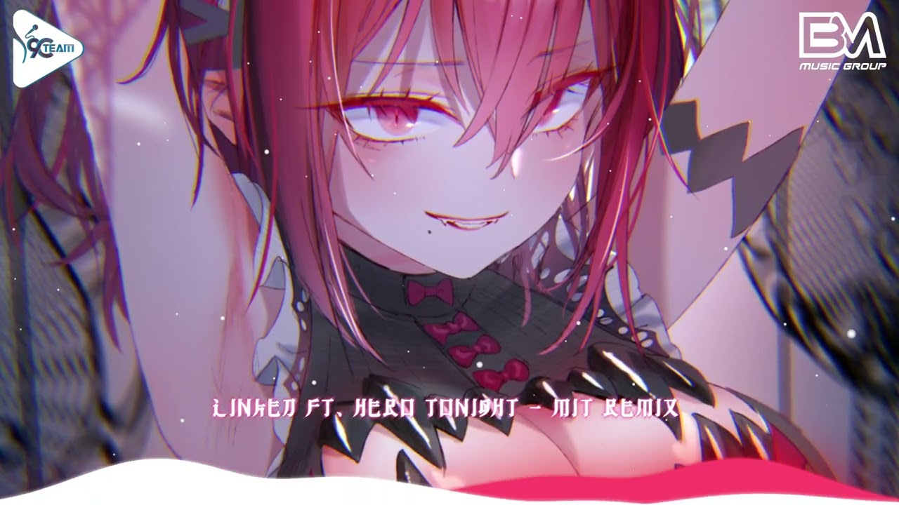 LINKED X HERO TONIGHT - MIT REMIX | Nhạc Hot Tik Tok Remix Mới Nhất 2024