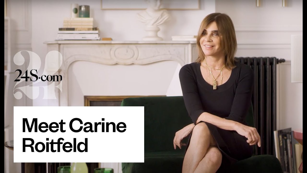 Meet Carine Roitfeld | 24S