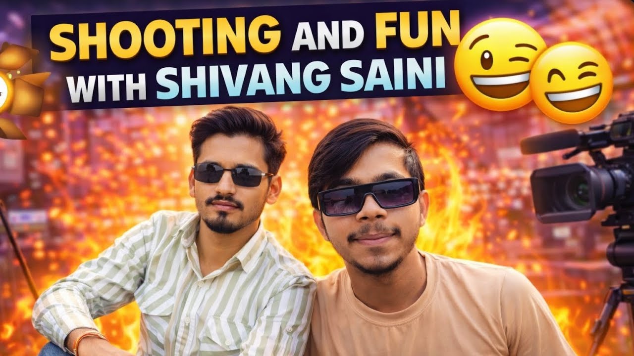 SHOOTING AND FUN WITH SHIVANG SAINI AUR SURAJ SAINI ! 