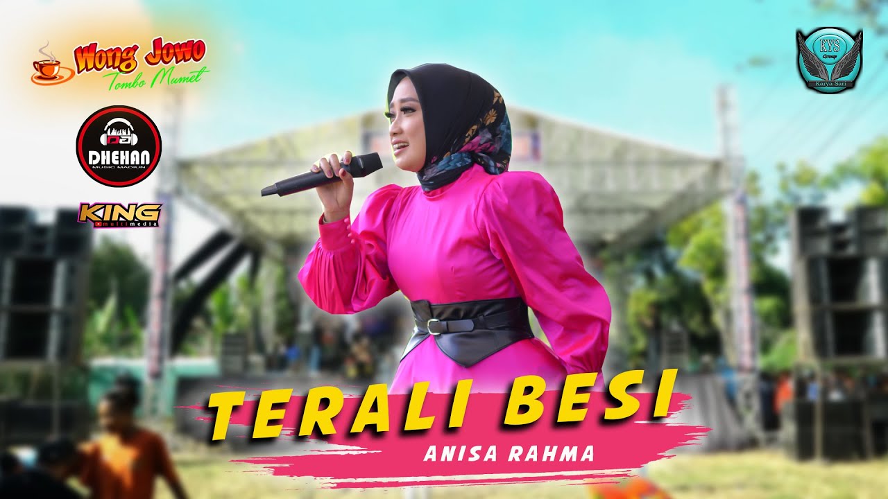 TERALI BESI - ANISA RAHMA WONGJOWO MADIUN LIVE REMBANG KYS GROUP - DHEHAN AUDIO