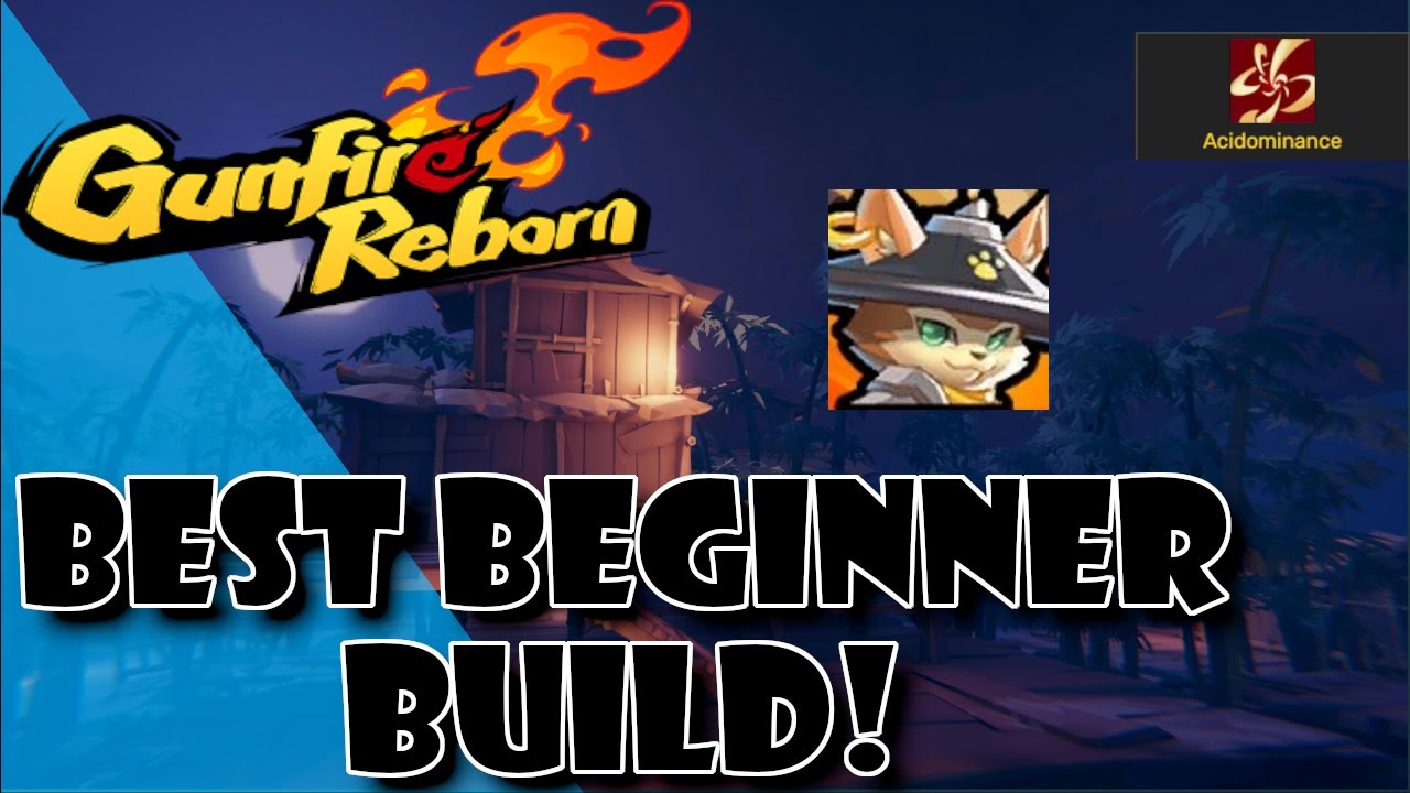ЛУЧШАЯ СБОРКА ДЛЯ НОВИЧКОВ В GUNFIRE REBORN!