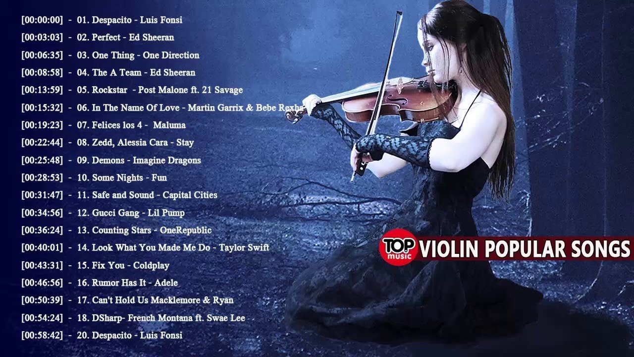 Most Popular Violin Covers of Popular Songs 2018 Best Instrumental Violin Covers 2018