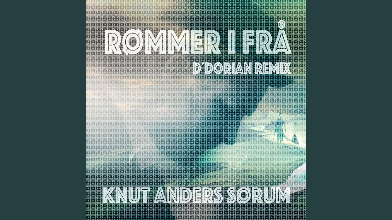 Rømmer i frå (D'Dorian Remix)