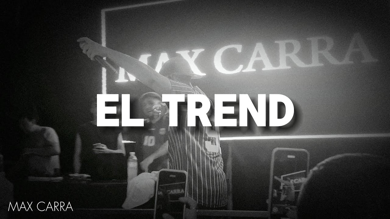 Max Carra - El Trend  (Video Oficial)