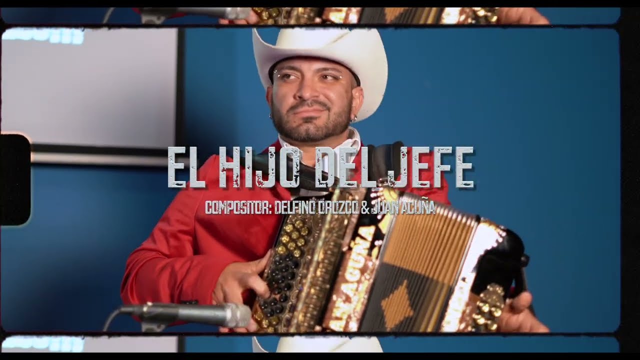 EL HIJO DEL JEFE - JUAN ACUÑA Y EL TERROR DEL NORTE (VIDEO)