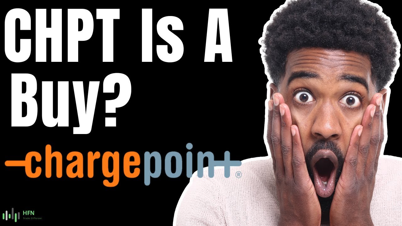 Huge News!!! Chargepoint Stock Is Still A Buy - Analyst Shows Why CHPT Stock Will Go Up?