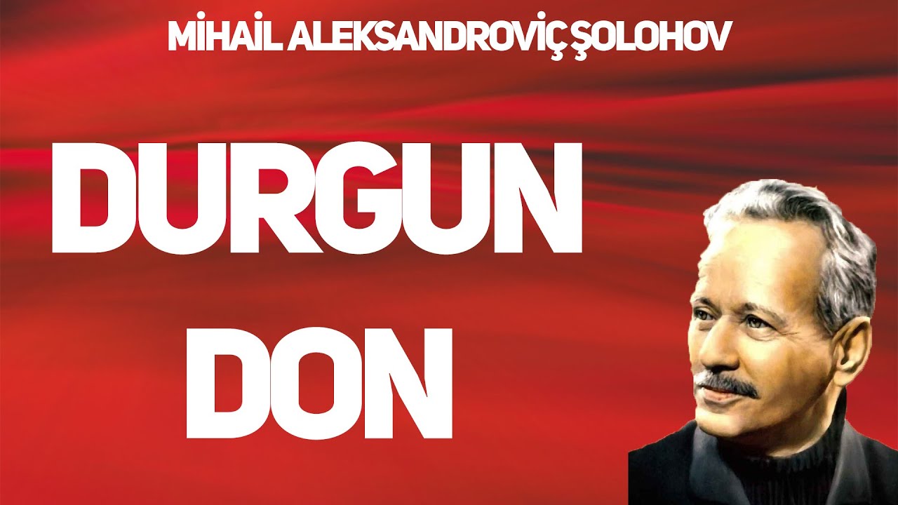 Mihail Şolohov: DURGUN DON