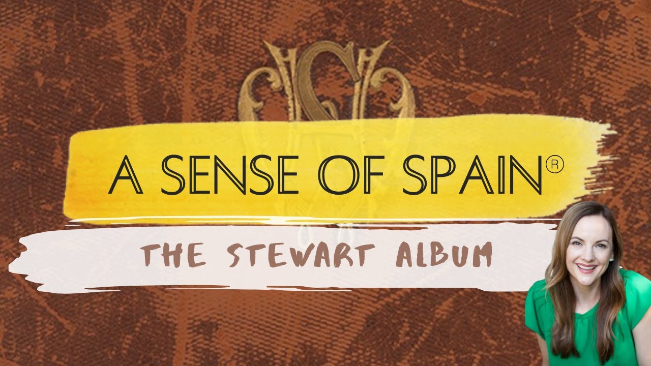 A Sense of Spain®: The Stewart Album