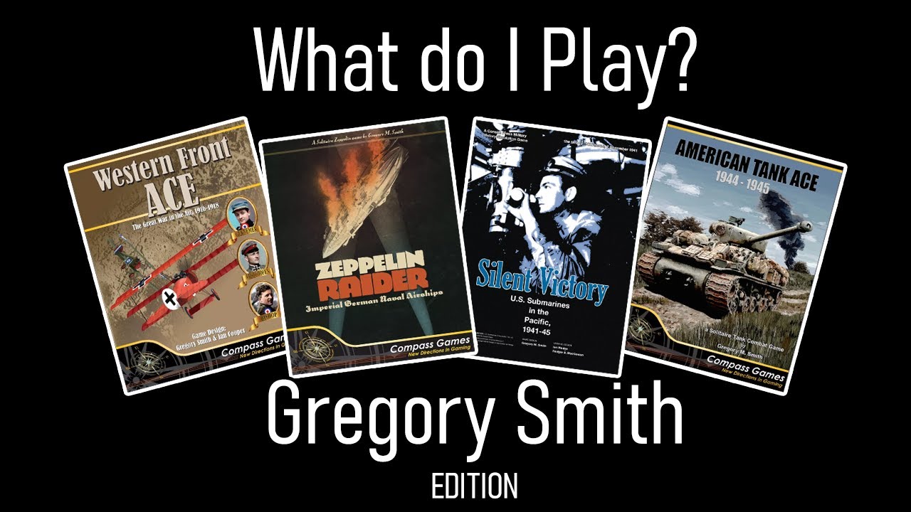 What do I play? - Gregory Smith Edition