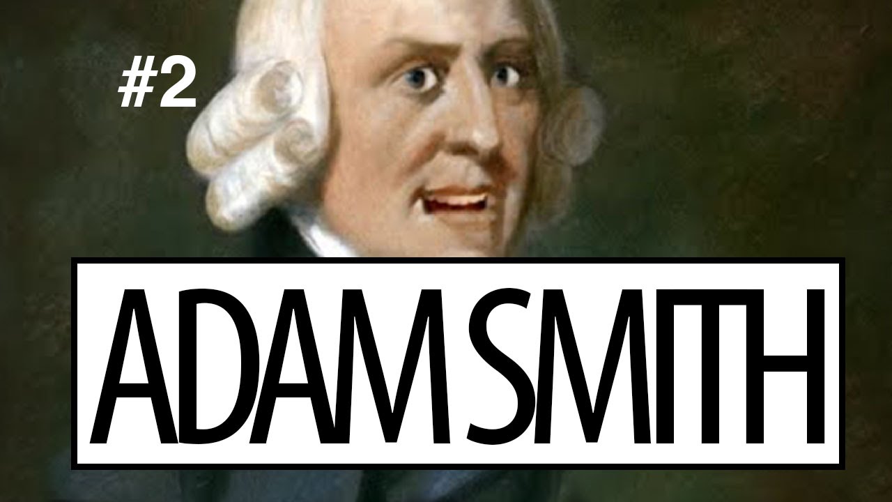 ADAM SMITH, PRECURSEUR DE L'ECONOMIE MODERNE