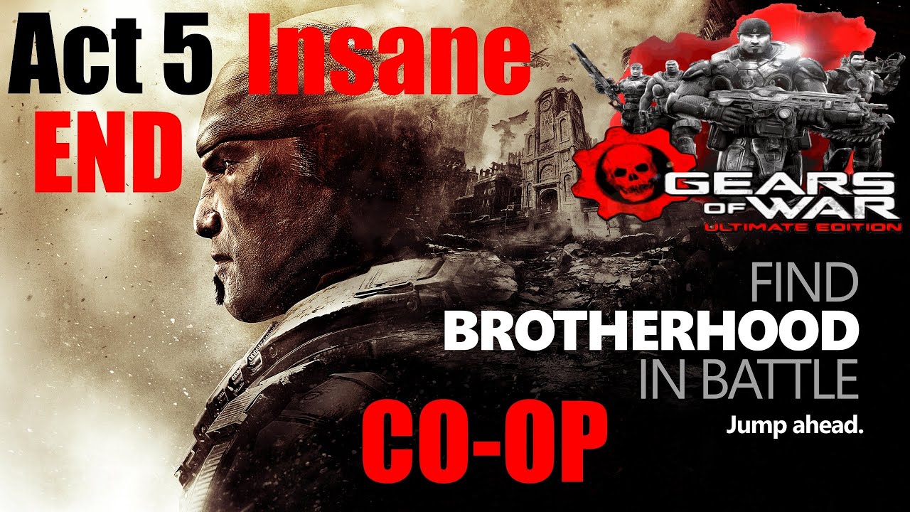 Gears Of War Ultimate Edition Insane Co-Op Walkthrough - Act 5 - Desperation | CenterStrain01
