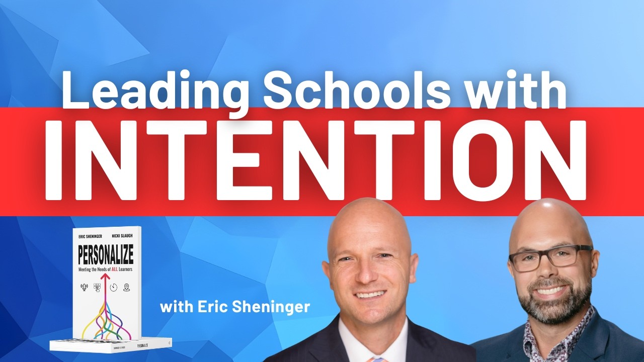 ERIC SHENINGER: Navigating AI in Our Schools with INTENTION and PURPOSE