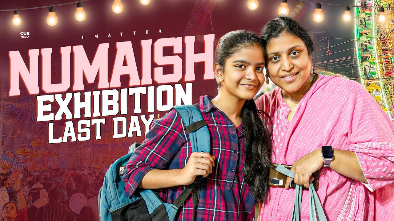 చివరి రోజు Numaish వెళ్ళాము | Shopping Vlog | Umattha | Cue Media