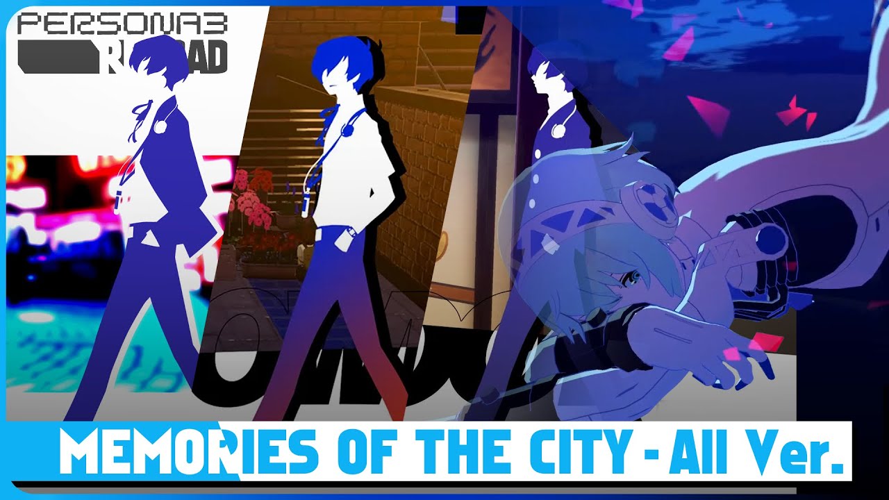 Memories Of The City Comparision of ver Persona 3, Persona 3 Reload