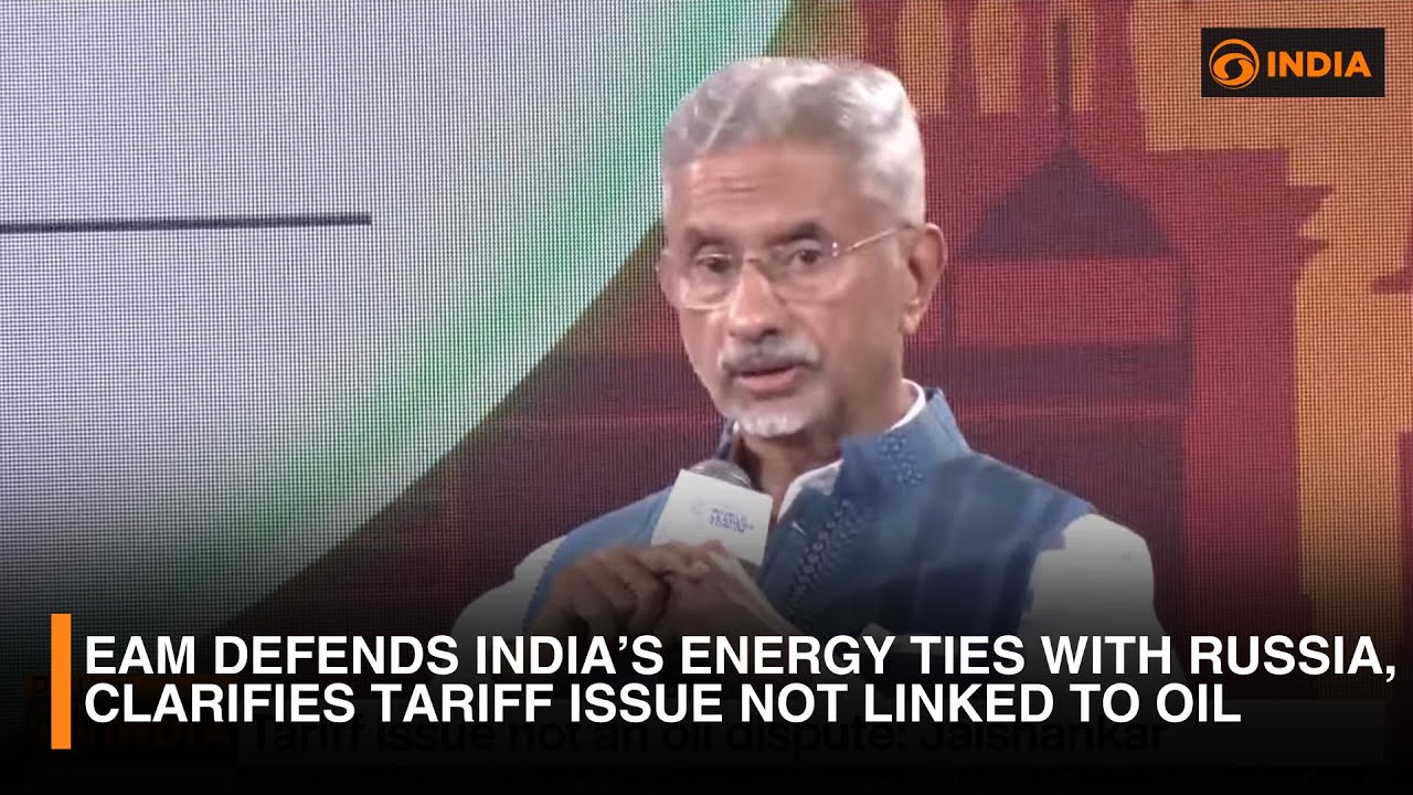 EAM Defends India-Russia Energy Ties | Clarifies Tariff Issue Not Oil-Linked | DD India Live