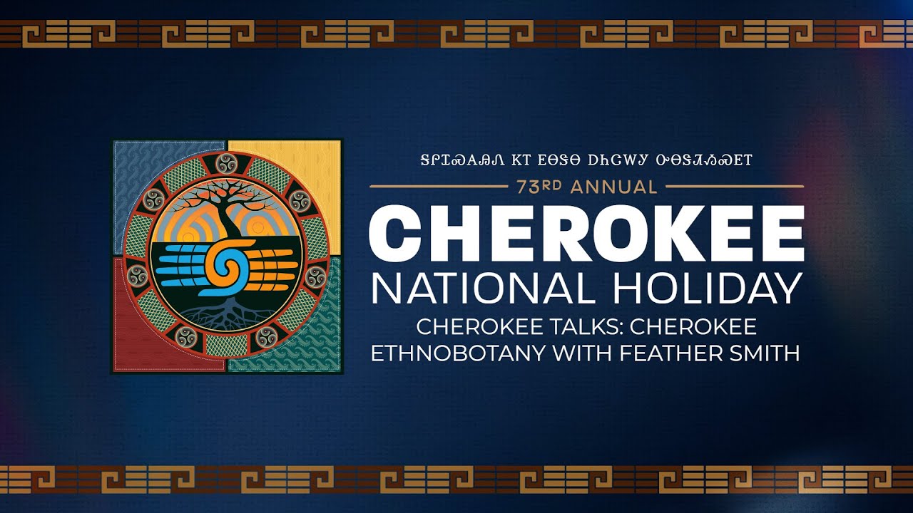 Cherokee Ethnobotany with Feather Smith