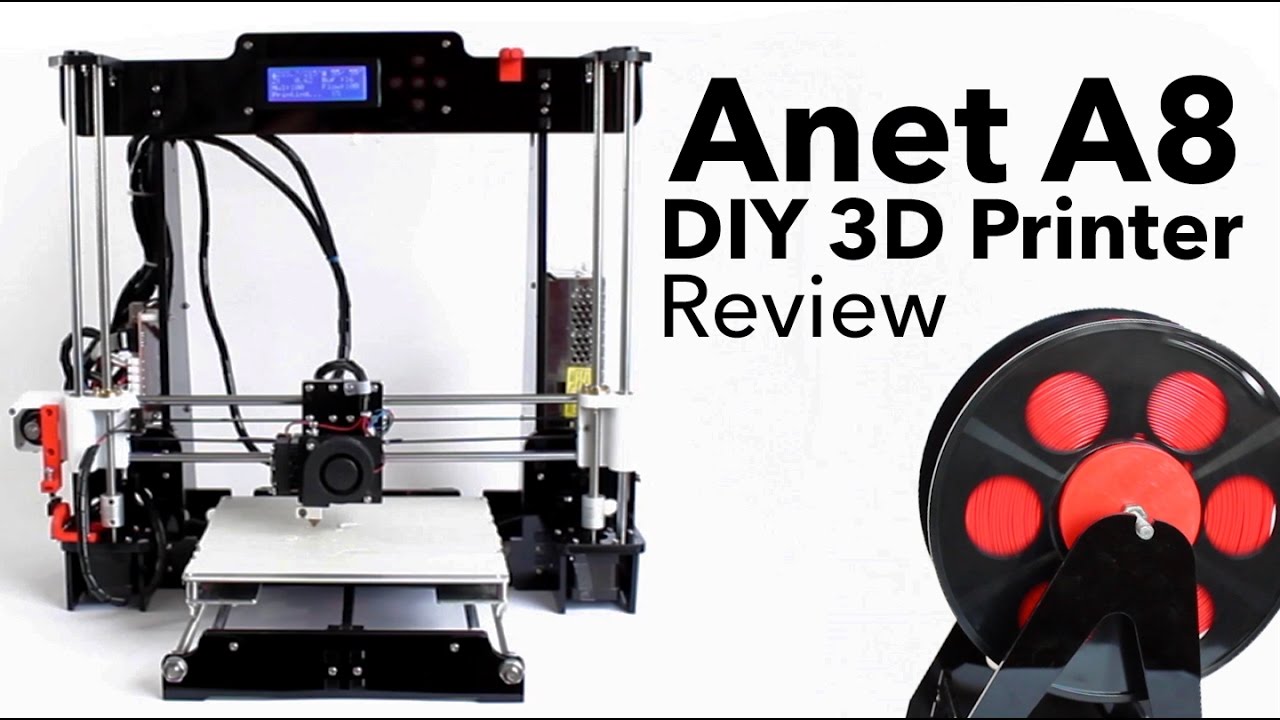 Anet A8 DIY 3D Printer Review