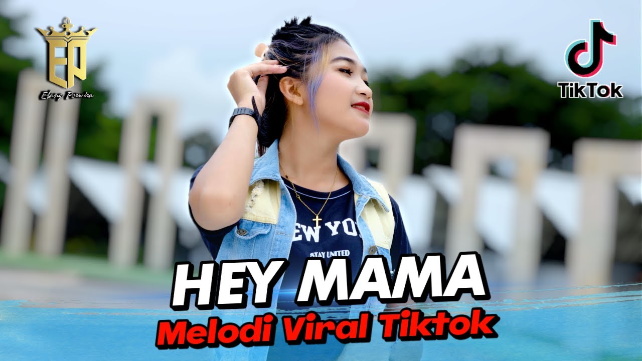 DJ HEY MAMA x MELODY VIRAL TIKTOK REMIX TERBARU 2023 FULL BASS FYP VIRAL TIKTOK !! DJ ELANG PERWIRA