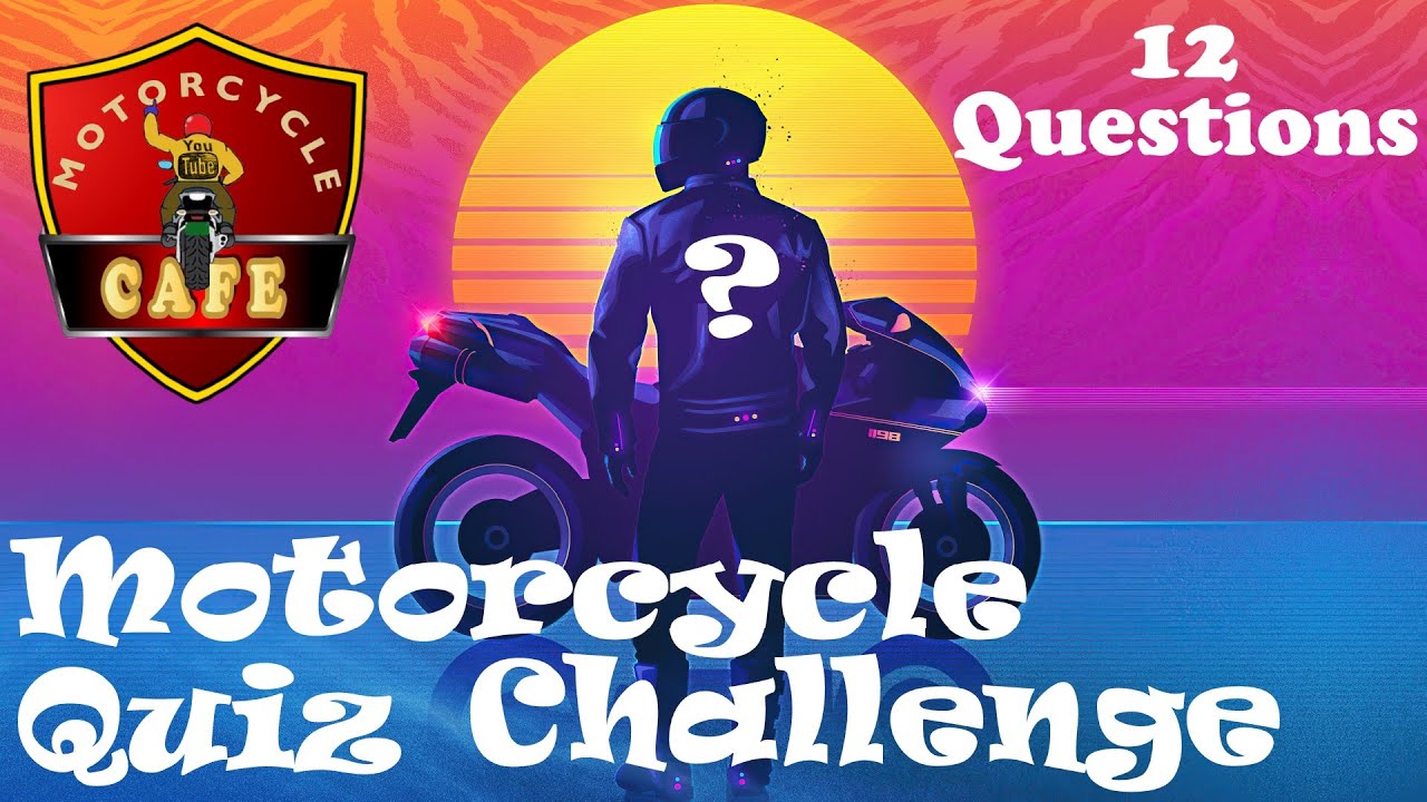 MOTORCYCLE QUIZ