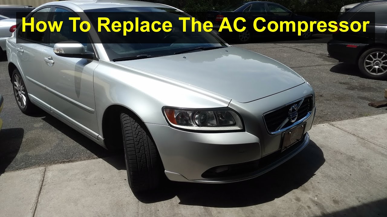 Как заменить компрессор кондиционера в автомобиле Volvo S40, C30, C70, P1. - VOTD