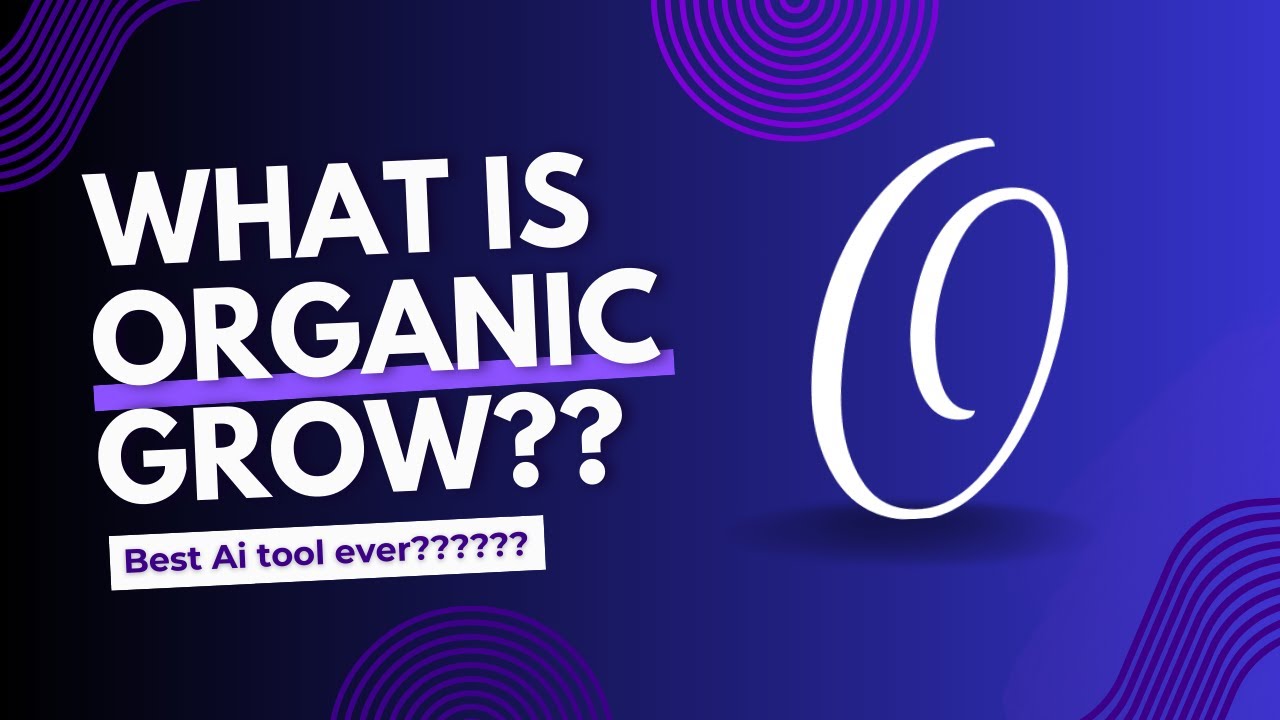 OrganicGrow.app | Explainer Video