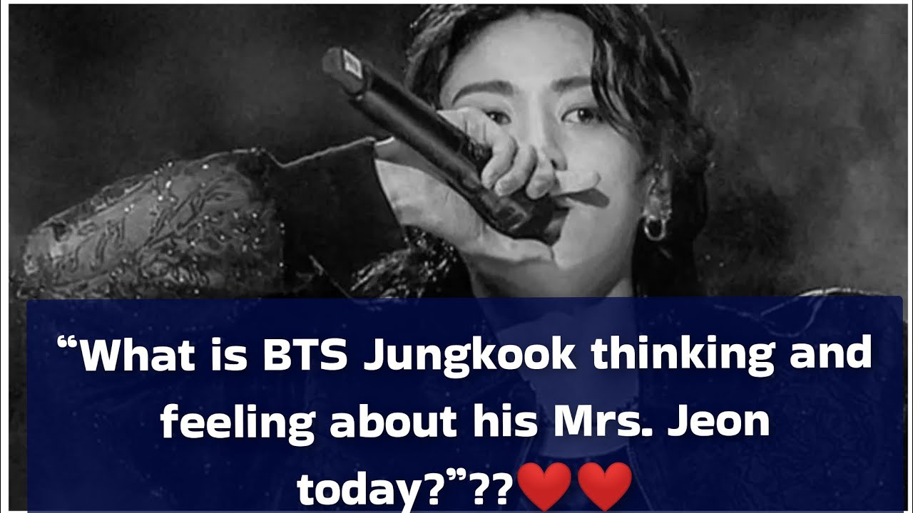 |What is BTS Jungkook REALLY thinking about Mrs Jeon today?|❤️🥺#bts #jungkook #Jungkook relationship