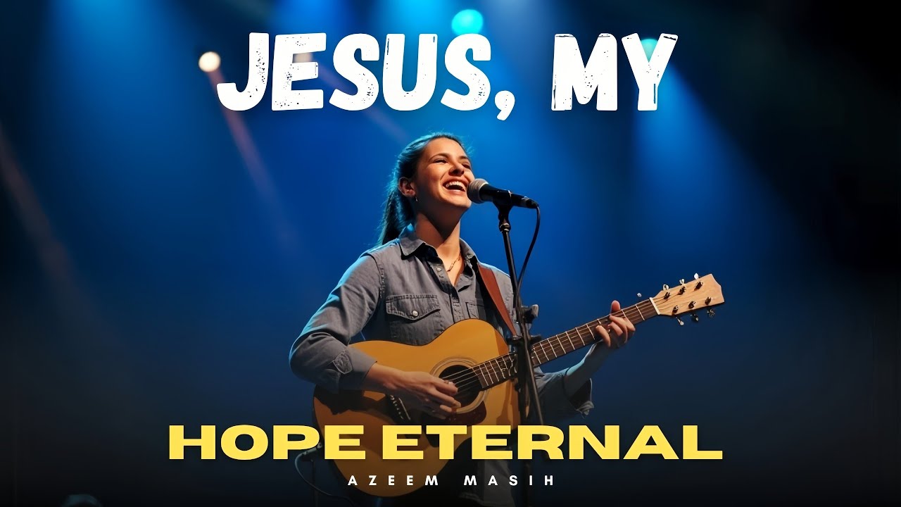 New Gospel Song 2025 - JESUS MY HOPE ETERNAL - (Jesus Minha Esperan&ccedil;a Eterna) - Uplifting Worship 
