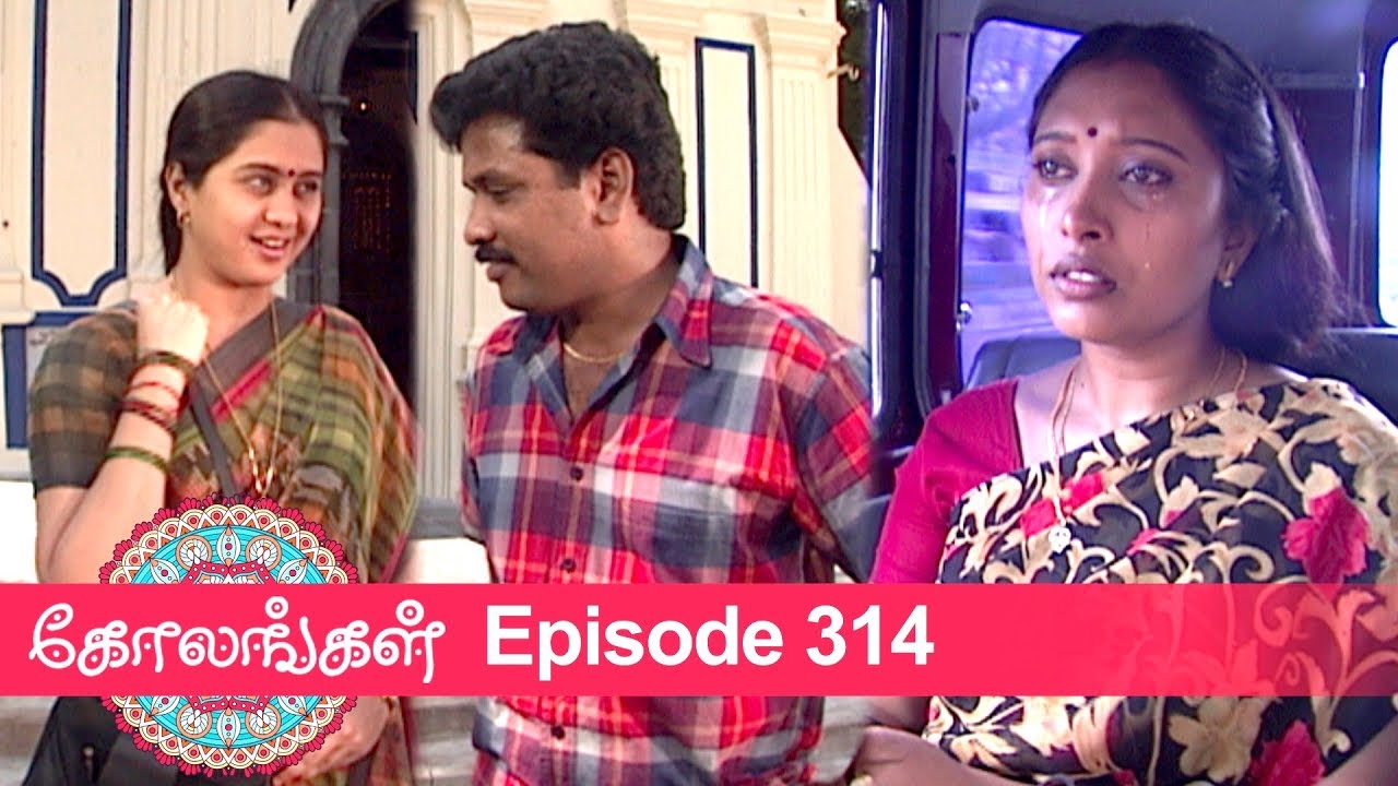 Kolangal Episode 314, 26/11/2019 | #VikatanPrimeTime