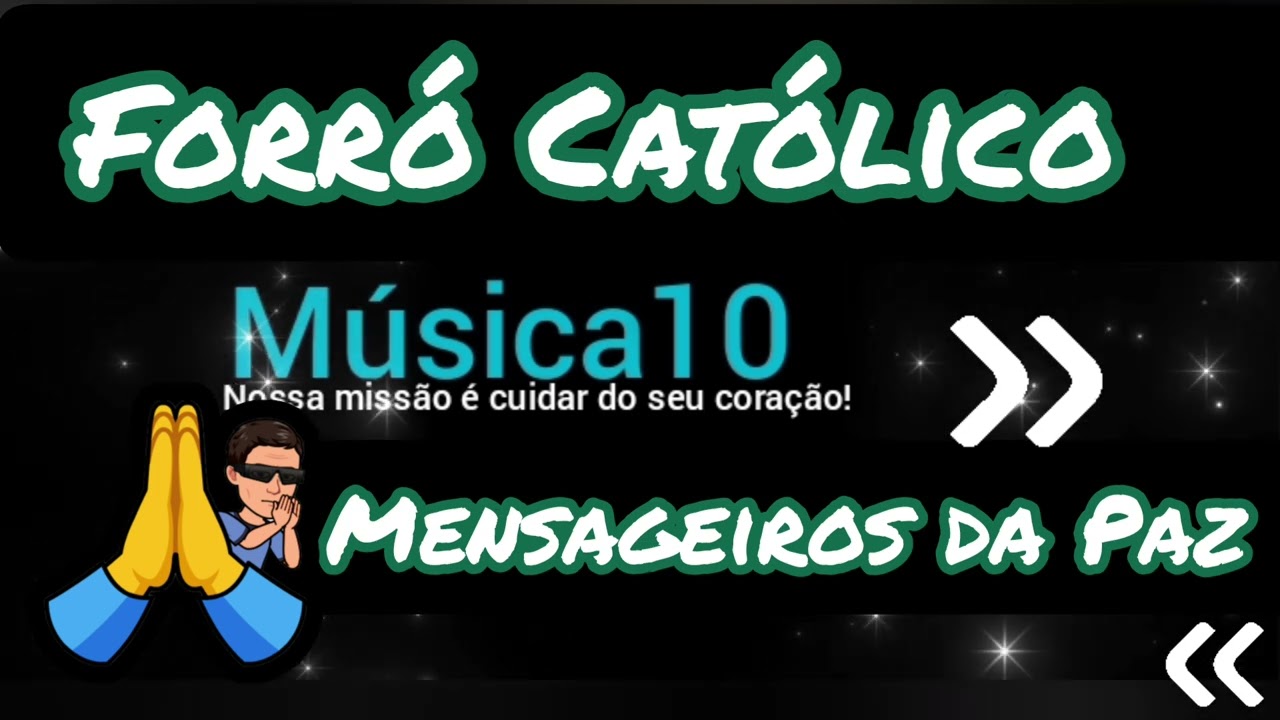 FORRÓ CATÓLICO MENSAGEIROS DA PAZ