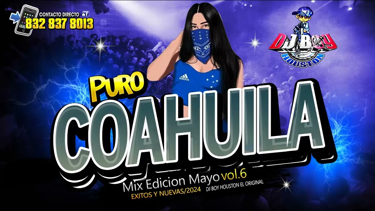 { ESTRENO } Cumbias 👍🔥🎧Mix 2024 - Puro Coahuila Vol.6  - Dj Boy Houston El Original