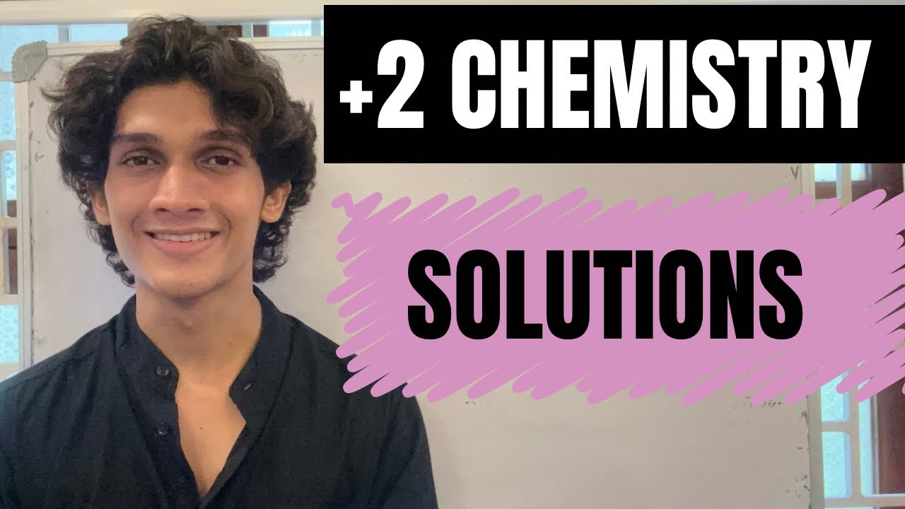 PLUSTWO CHEMISTRY | SOLUTIONS | Chapter 1