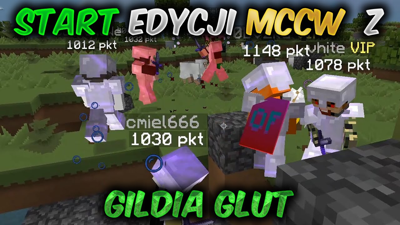 NAJLEPSZY START EDYCJI MCCW.PL Z GILDIĄ GLUT