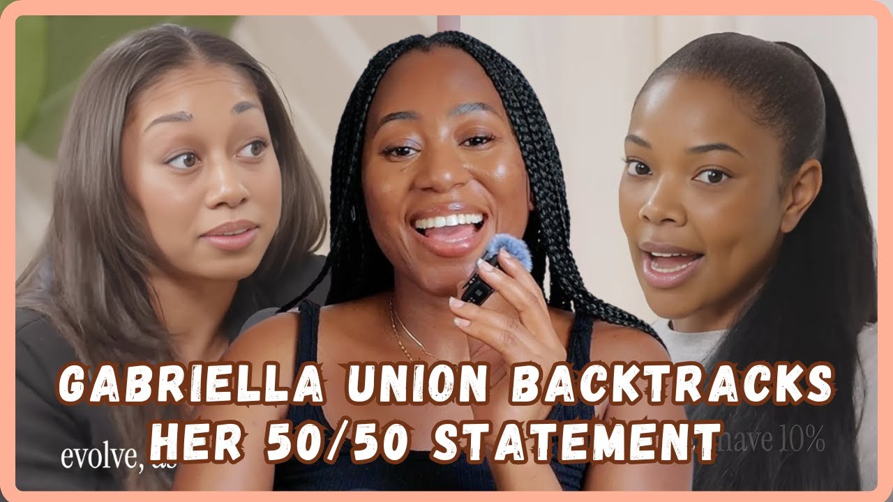 Gabriella Union Backtracks 50/50 Statement -Opens Up About Struggles and Trauma Response- MustWatch