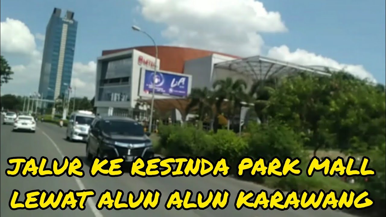 JALUR KE RESINDA PARK MALL LEWAT ALUN ALUN KARAWANG‼️@ARFANCHANNEL_22