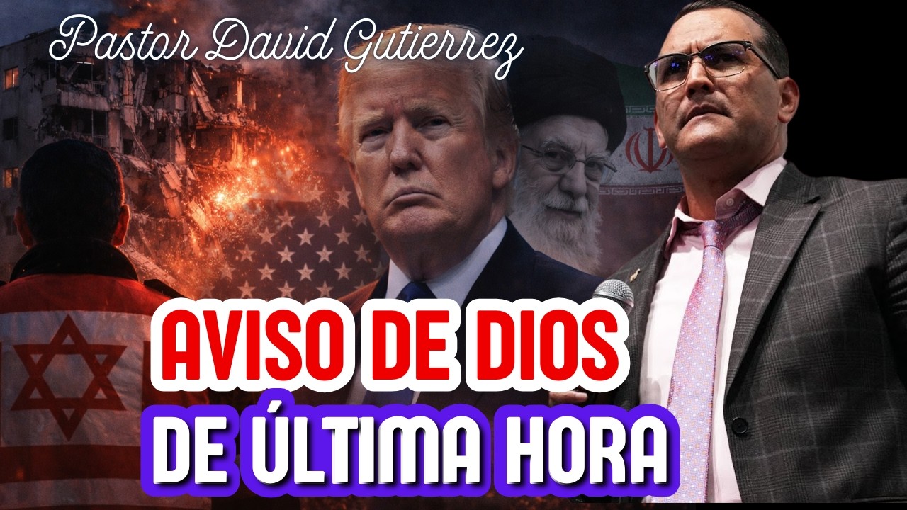 Aviso de Dios de última hora Pastor General David Gutierrez