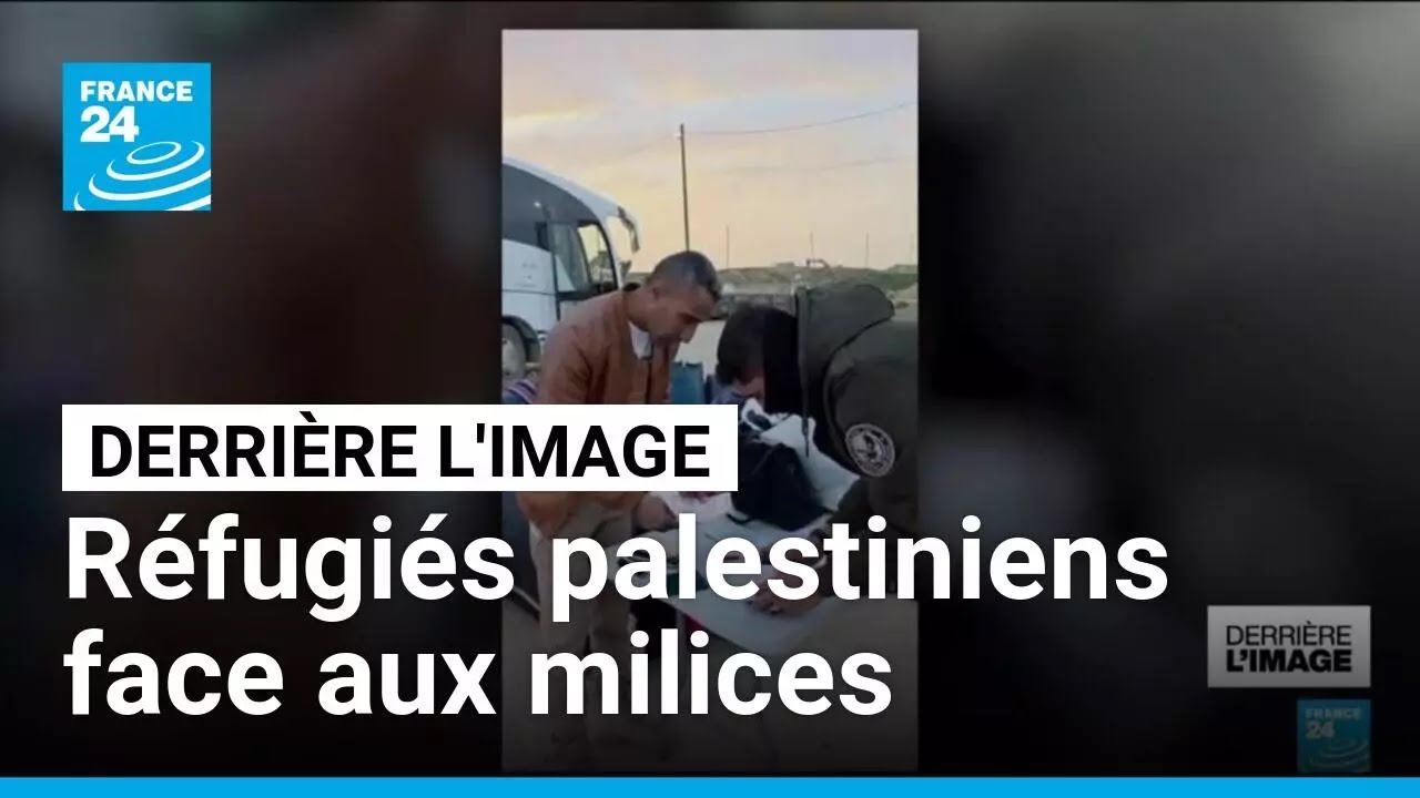 Derri&egrave;re l'image : le retour des r&eacute;fugi&eacute;s palestiniens face aux milices soutenues par Isra&euml;l