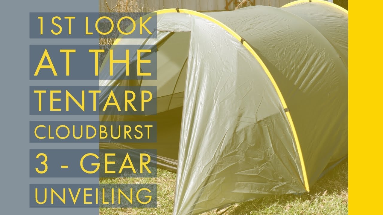 Gear Unveiling - Tentarp Cloudburst 3. 3 Man tent 3lbs. 3.5 seasons.