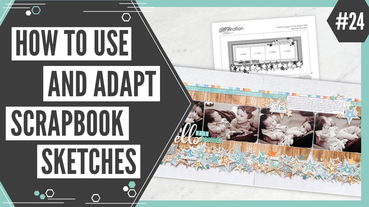 Scrapbooking Sketch Support #24 | Learn How to Use and Adapt Scrapbook Sketches | How to Scrapbook