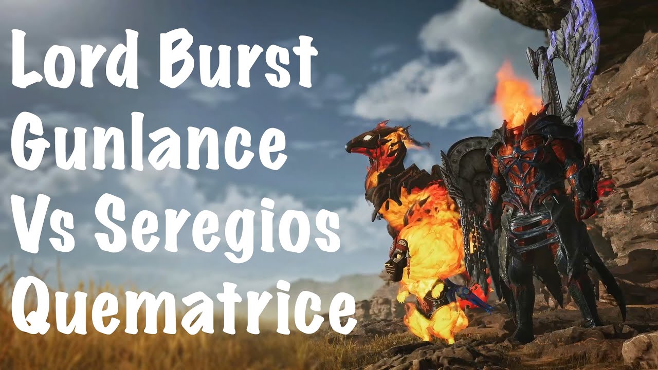 Monster Hunter Wilds A Gunlance With G.E. Odogaron and Lord's Soul Against Quematrice and Seregios