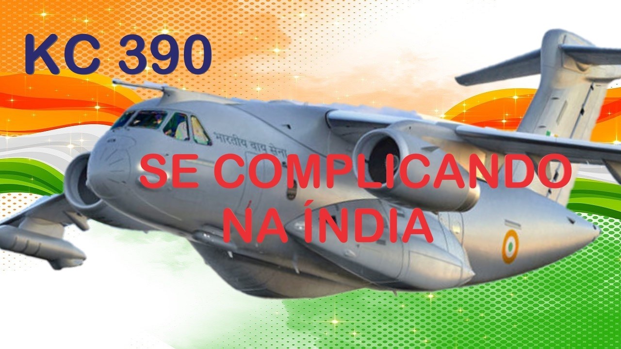 KC 390 SE COMPLICANDO NA ÍNDIA