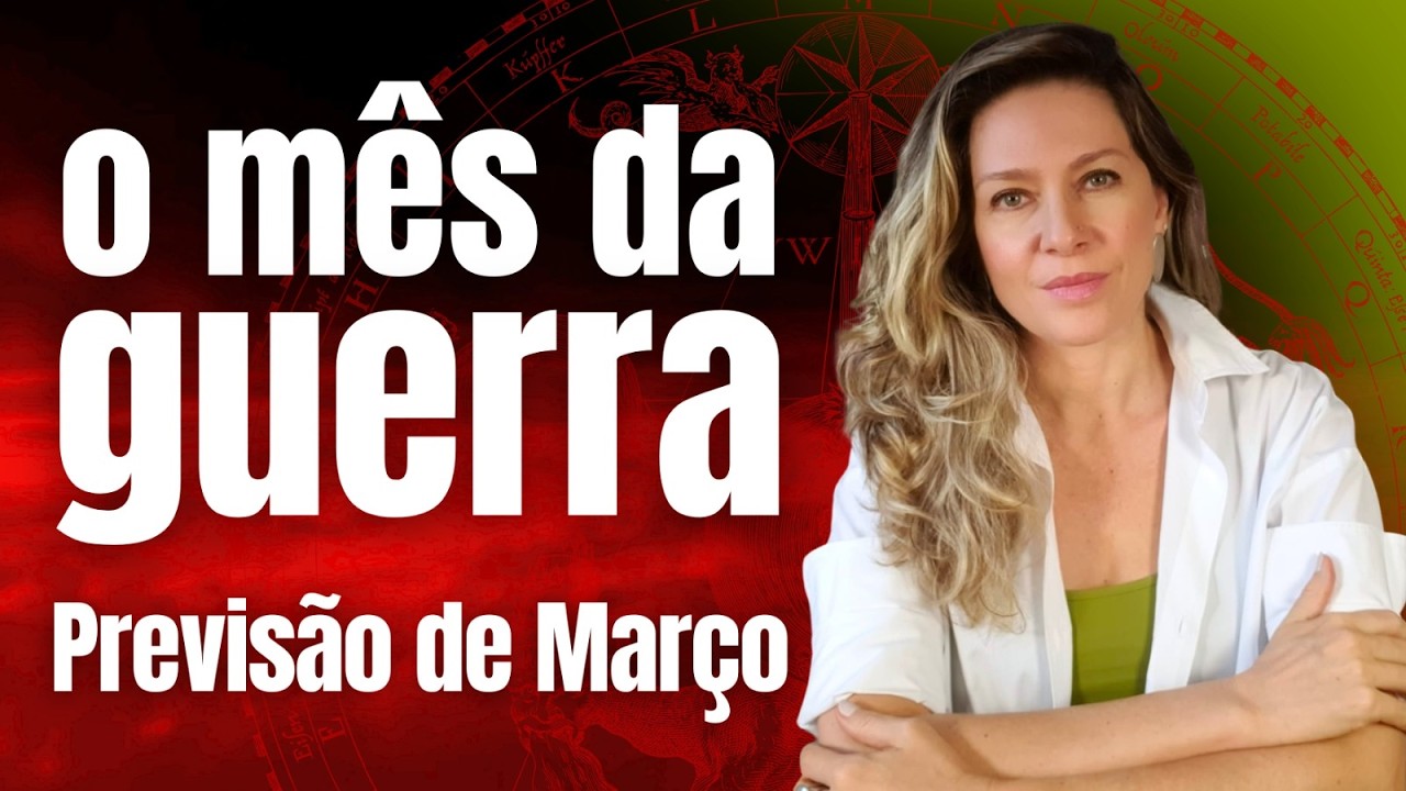 PREVISÃO DE MARÇO: O que esperar do mês do deus da guerra?