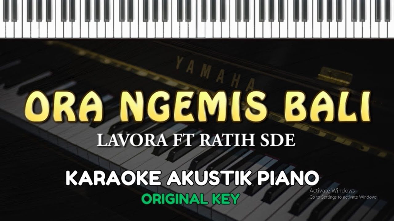 Ora Ngemis Bali - Lavora ft Ratih SDE ( KARAOKE PIANO - ORIGINAL KEY / NADA DUET )