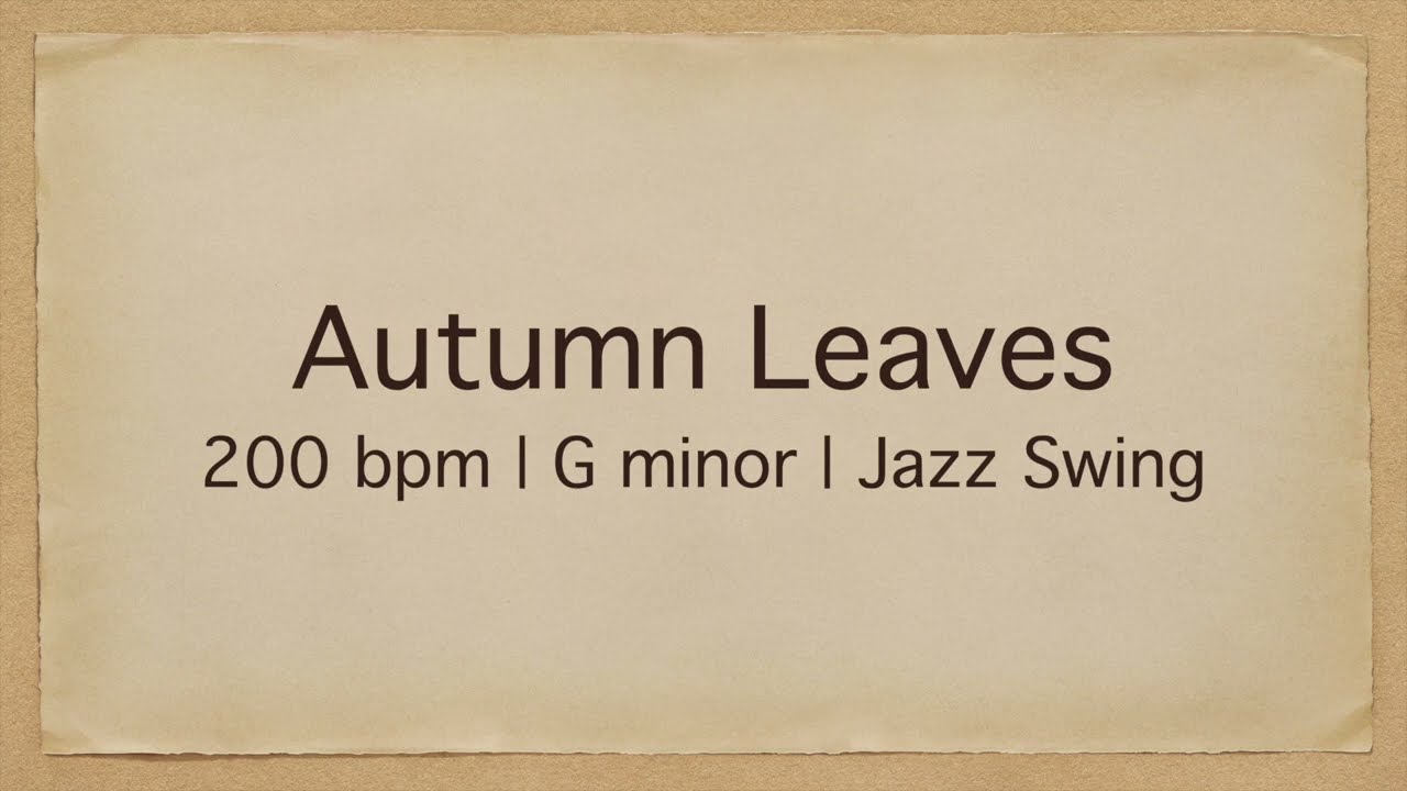 Autumn Leaves | 200 bpm | G minor | Jazz Swing | Play-Along Backing Track